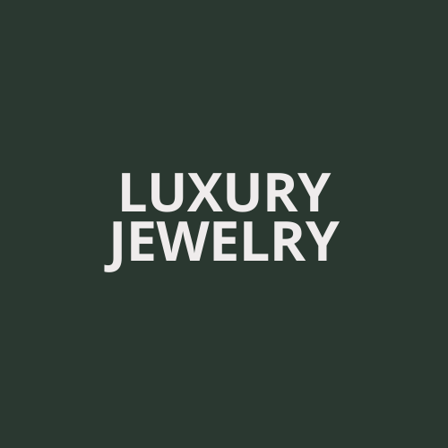 LUXURY JEWELRY